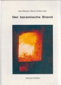 Uwe Mampel,Werner Endres - Der keramische Brand