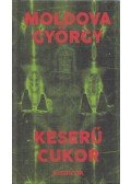 Moldova György - Keserű cukor (dedikált)