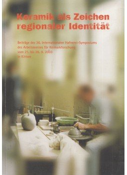 Werner Endres, Franz Grieshofer - Keramik als Zeichen regionaler Identität, Wien 2005 antikvár könyv