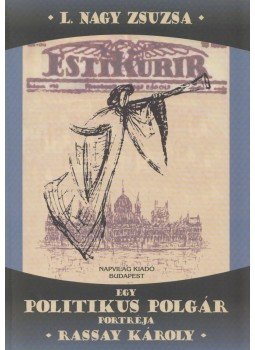 L. Nagy Zsuzsa - Egy politikus polgár portréja L. Nagy Zsuzsa - Egy politikus polgár portréja, Budapest 2006 antikvár könyv