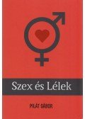 Pilát Gábor - Szex és Lélek (dedikált)