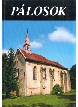 Aczél László Zsongor, Legeza László, Szacsvay Péter, Török József - Pálosok Aczél László Zsongor, Legeza László, Szacsvay Péter, Török József - Pálosok, Budapest 2006 antikvár könyv