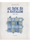 Standeisky Éva - Az írók és a hatalom (dedikált)