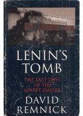 David Remnick - Lenin's Tomb: The Last Days of the Soviet Empire