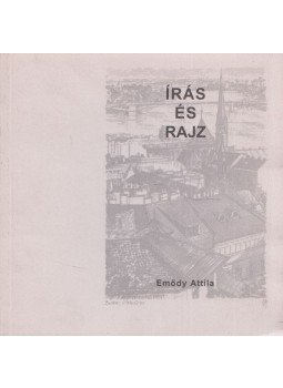 Szerb Antal, Emődy Attila - Írás és rajz Szerb Antal, Emődy Attila - Írás és rajz, 0 antikvár könyv