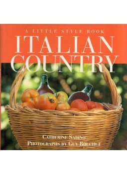 Catherine Sabino - Italian Country: A little style book, New York, New York 1995 antikvár könyv