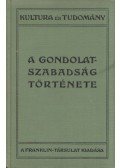 J. D. Bury - A gondolatszabadság története