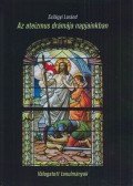 Szilágyi Lóránd - Az ateizmus drámája napjainkban