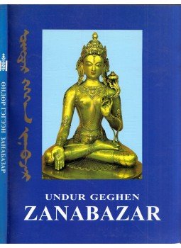 - Undur Geghen Zanabazar (mongol) - Undur Geghen Zanabazar (mongol), Ulaanbaatar 1995 antikvár könyv