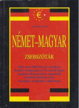 Csiffáry Tamás - Német-magyar magyar-német zsebszótár Csiffáry Tamás - Német-magyar magyar-német zsebszótár, Budapest 2002 antikvár könyv
