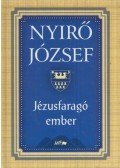 Nyirő József - Jézusfaragó ember