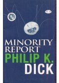 Philip K. Dick - Minority Report
