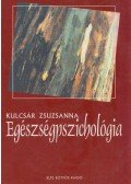 Kulcsár Zsuzsanna - Egészségpszichológia