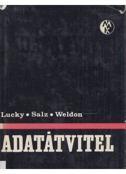 R. W. Lucky, J. Salz, E. J. Weldon - Adatátvitel R. W. Lucky, J. Salz, E. J. Weldon - Adatátvitel, Budapest 1973 antikvár könyv
