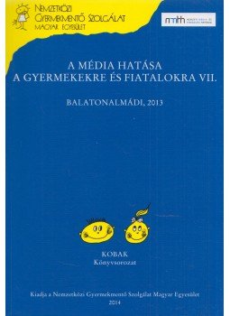 Gabos Erika - A média hatása a gyermekekre és fiatalokra VII., Budapest 2014 antikvár könyv