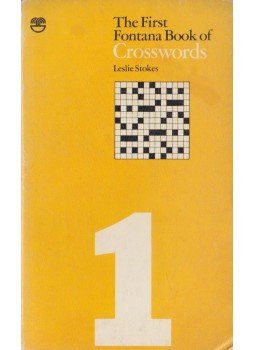 Leslie Stokes - The First Fontana Book Of Crosswords Leslie Stokes - The First Fontana Book Of Crosswords, Glasgow 1977 antikvár könyv