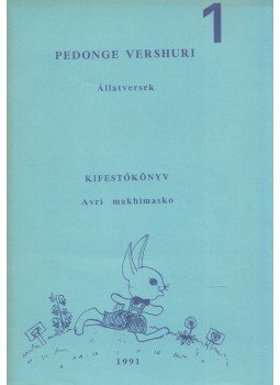 Karsai Ervin - Állatversek / Pedonge vershuri 1. Karsai Ervin - Állatversek / Pedonge vershuri 1., Budapest 1991 antikvár könyv