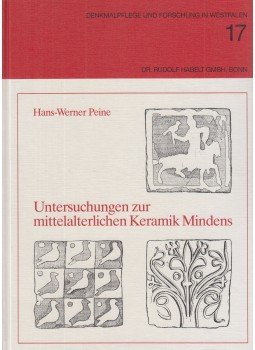 Hans-Werner Peine - Untersuchungen zur mittelalterlichen Keramik Mindens, Bonn 1988 antikvár könyv