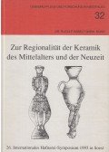 Endres, Werner - Zur Regionalität der Keramik des Mittelalters und der Neuzeit