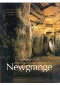 Michael J. O'Kelly - Newgrange: Archeology, art and legend