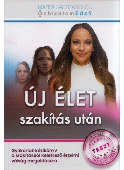 Marozsák Szabolcs - Új élet szakítás után Marozsák Szabolcs - Új élet szakítás után, 2020 antikvár könyv