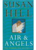 Hill, Susan - Air and Angels