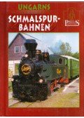 Tusnádi Csaba Károly - Ungarns Schmalspurbahnen