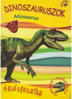 Rus ibolya (szerk.) - Dinoszauruszok - Allosaurus Rus ibolya (szerk.) - Dinoszauruszok - Allosaurus, 2011 antikvár könyv