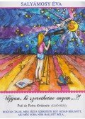 Salyámosy Éva - Ugyan, ki szerethetne engem...?!