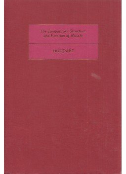 Henry Huddart - The Comparative Structure and Function of Muscle Henry Huddart - The Comparative Structure and Function of Muscle, New York 1975 antikvár könyv