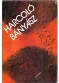 Döme Piroska - Harcoló bányász