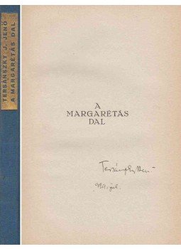 Tersánszky Józsi Jenő - A margarétás dal (aláírt, számozott), Budapest 1929 antikvár könyv