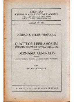 Conradus Celtis - Quattuor libri amorum secundum quattuor latera Germaniae / Germania generalis Conradus Celtis - Quattuor libri amorum secundum quattuor latera Germaniae / Germania generalis, Lipcse 1934 antikvár könyv