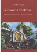 Halász Gábor - A második frontvonal - Újabb föld körüli utazások a pedagógia világában
