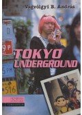 Vágvölgyi B. András - Tokyo Underground