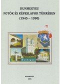 Oláh Lajos - Kunhegyes képeslapok és fotók tükrében