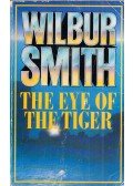Wilbur Smith - The Eye of the Tiger