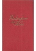 Frank Thiess - Wiedergeburt der Liebe