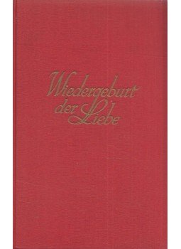 Frank Thiess - Wiedergeburt der Liebe Frank Thiess - Wiedergeburt der Liebe, Berlin 0 antikvár könyv
