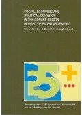 Tarrósy István ,Gerald Rosskogler - Social, Economic and Political Cohesion in the Danube Region in Light of EU Enlargement