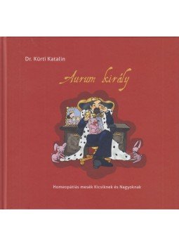 dr. Kürti Katalin - Aurum király dr. Kürti Katalin - Aurum király, Budapest 0 antikvár könyv