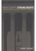 Mark Tushnet - Weak Courts, Strong Rights