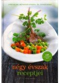 Bezselics Ildikó - Négy évszak receptjei
