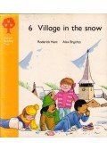 Roderick Hunt,Alex Brychta - 6 Villages in the snow