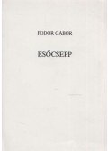 Fodor Gábor - Esőcsepp (dedikált)