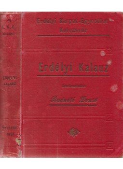 Radnóti Dezső (szerk.) - Erdélyi kalauz (1901) Radnóti Dezső (szerk.) - Erdélyi kalauz (1901), Kolozsvár 1901 antikvár könyv