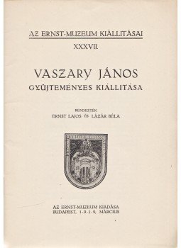 Lázár Béla (előszó) - Vaszary János gyűjteményes kiállítása (1919. március), Budapest 1919 antikvár könyv