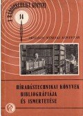 Magyari Béla,Nozdroviczky László - Híradástechnikai könyvek bibliográfiája és ismertetése