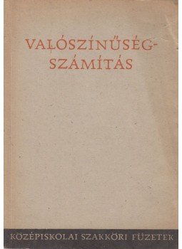 Takács Lajos, L. Ziermann Margit - Valószínűségszámítás Takács Lajos, L. Ziermann Margit - Valószínűségszámítás, Budapest 1967 antikvár könyv
