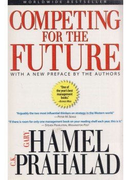 Gary Hamel, C. K. Prahalad - Competing for the Future Gary Hamel, C. K. Prahalad - Competing for the Future, Boston 1994 antikvár könyv